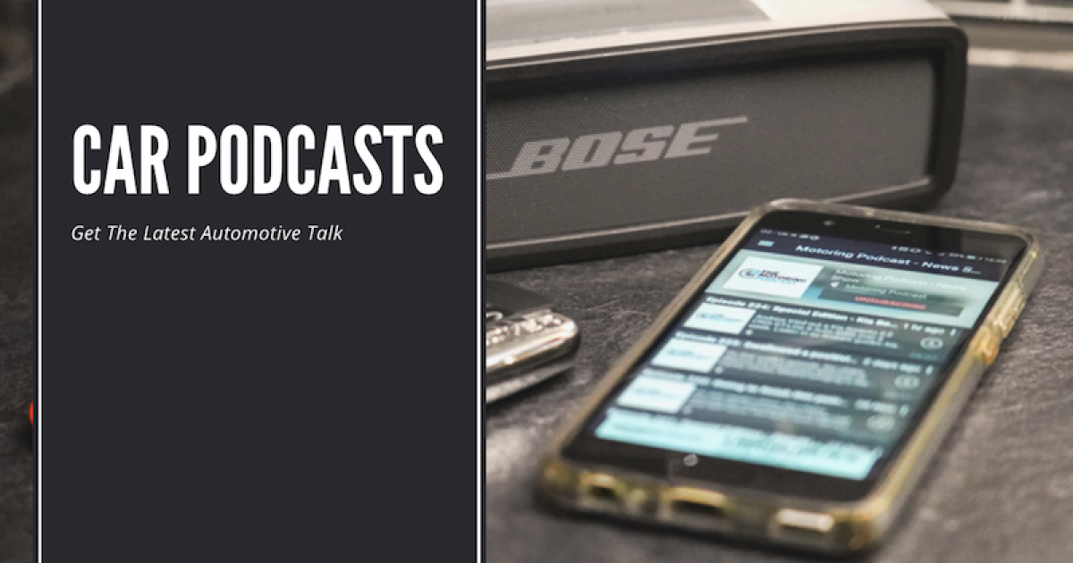 Car Podcast Best Car Podcasts Available Top List for 2021 ️