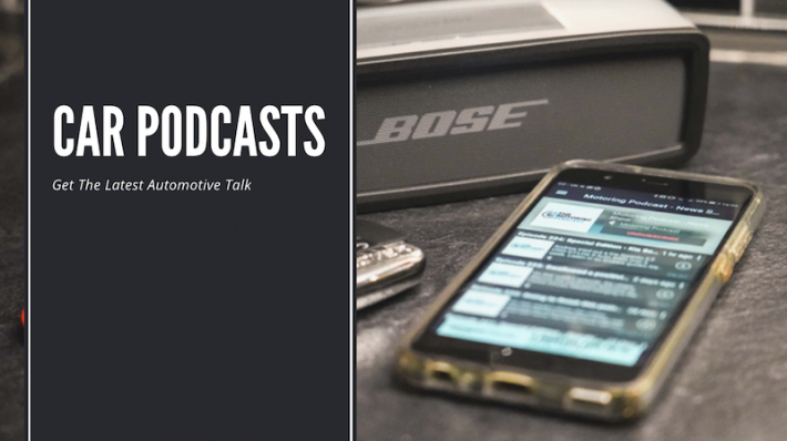 Car Podcast - Get The Latest Automotive Talk (Round Up)