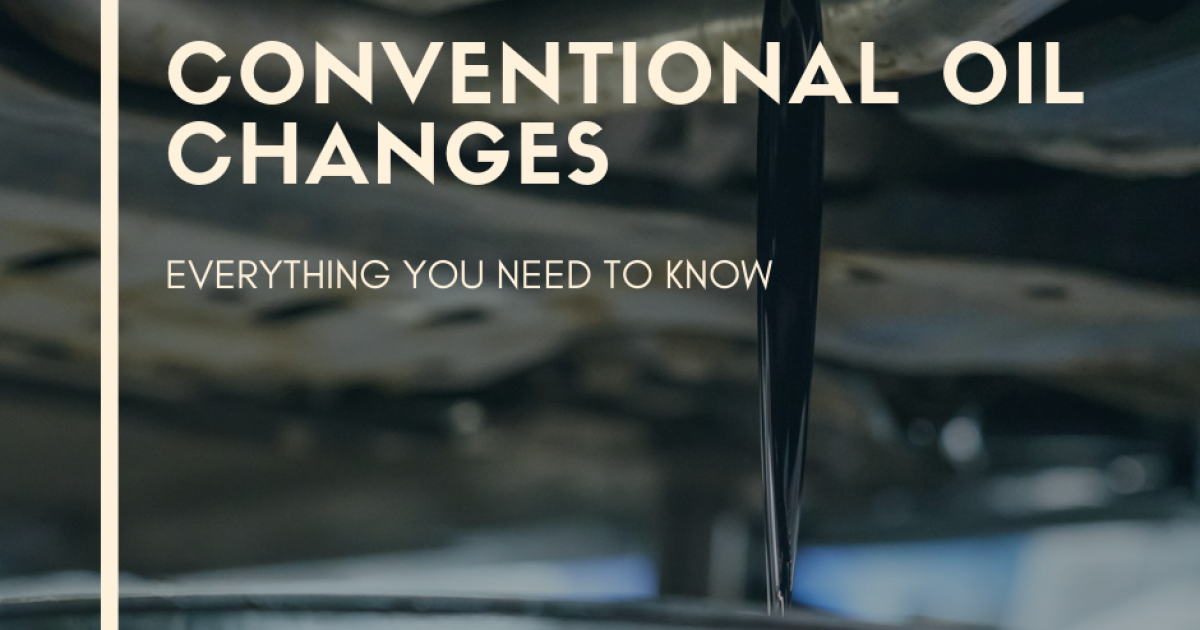 Conventional Oil Change ⛽ The Different Types of Oil Changes
