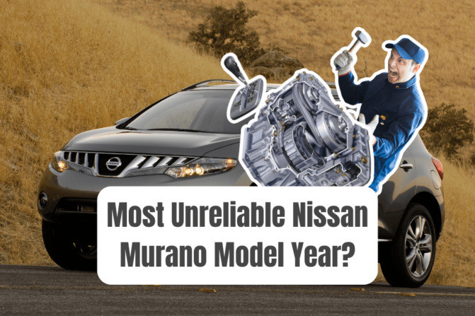 Nissan Murano Years To Avoid