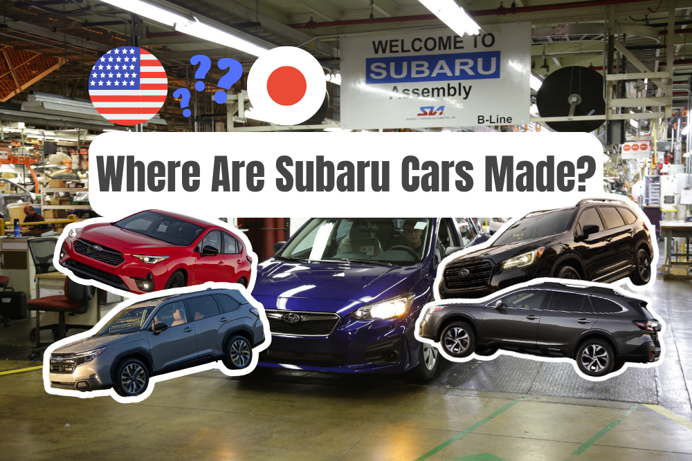 Where Are Subarus Made & Who Really Makes Subaru Cars?