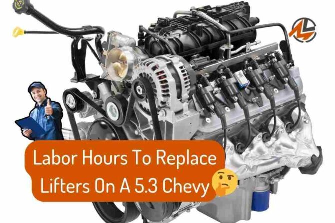 How Many Hours To Replace Lifters On 5.3 Chevy