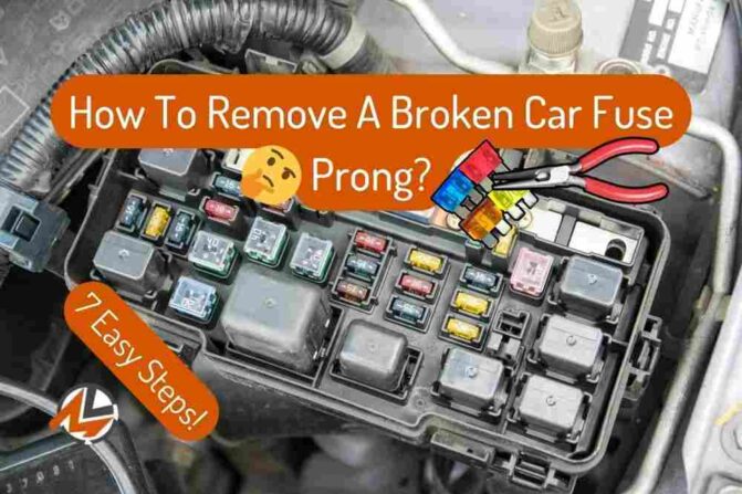 How To Remove Broken Fuse Prong From Car