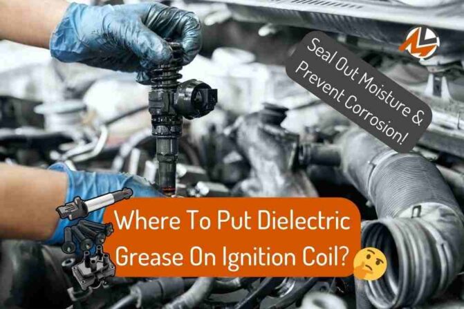 Where To Put Dielectric Grease On Ignition Coil