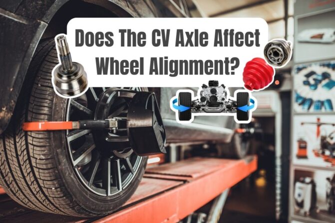 Does CV Axle Affect Alignment