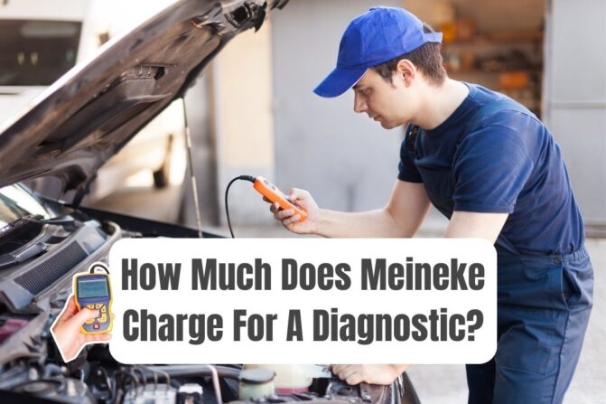 How Much Does Meineke Charge For Diagnostic