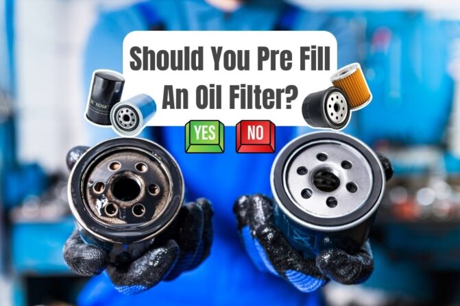 Should You Pre Fill An Oil Filter