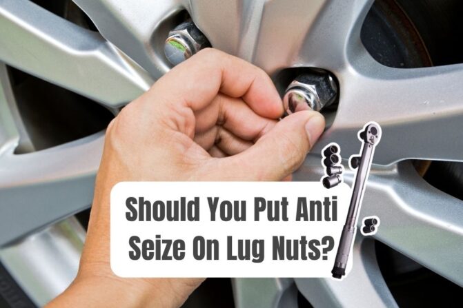 Should You Put Anti Seize On Lug Nuts