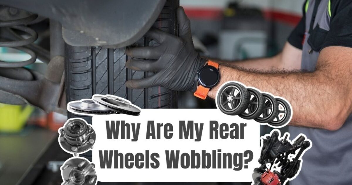 7 Common Causes & Reasons Why Is My Back Wheel Wobbling